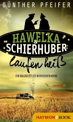 [Hawelka & Schierhuber 01] • Hawelka & Schierhuber laufen heiß